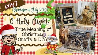 (Day 7) Christmas in July 🎅🏻🍹🌴 ~ Nativity Crafts || O' Holy Night || The True Meaning of Christmas