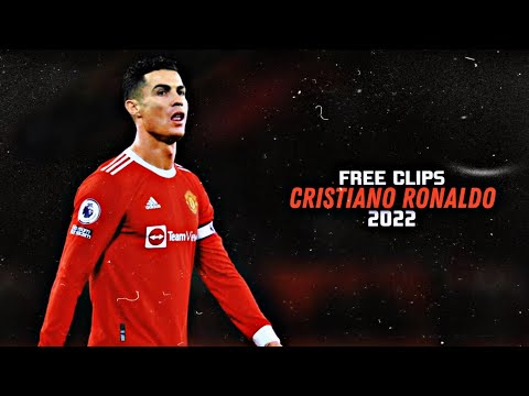 Cristiano Ronaldo 2022 ● FREE CLIPS / NO WATERMARK ● FREE TO USE ● HD 1080