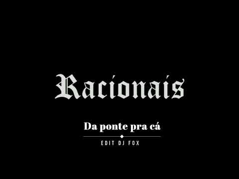 Racionais mc´s   Da ponte pra cá Edit DJ FOX