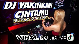Download lagu 🔥 DJ BREAKBEAT FULL BASS 🔥 YAKINKAN CINTAMU KEPADAKU | MIXTAPE VIRAL TIKTOK 2026 mp3