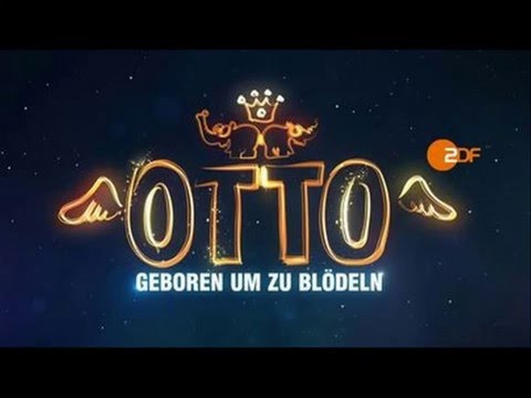 OTTO GEBOREN UM ZU BLÖDELN WAS DAS ZDF NICHT ZEIGTE