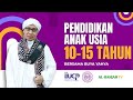 Pendidikan Anak Usia 10 15 Tahun Mengenalkan Pendidikan Seks Buya Yahya