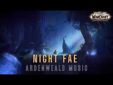 Night Fae Soundtrack (Ardenweald Music) - World of Warcraft: Shadowlands Music & Ambience