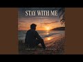 Stay With Me