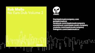 Rob Mello 'In Da Bush' (No Ears Dub)