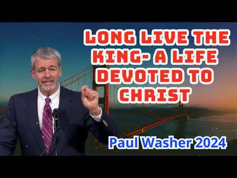 Long Live The King- A Life Devoted To Christ - Paul Washer (FCNY2024 #2)