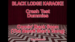 Crash Test Dummies - Comin&#39; Back Soon The Bereft Man&#39;s Song (VR Karaoke)