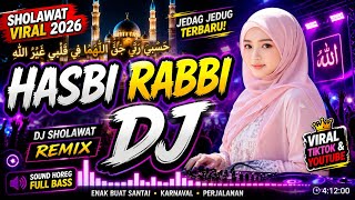 Download lagu DJ SHOLAWAT HASBI RABBI JEDAG JEDUG 🔥 FULL BASS TERBARU 2026 | DJ VIRAL TIKTOK mp3