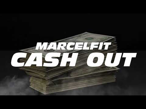 MarcelFit - CASH OUT