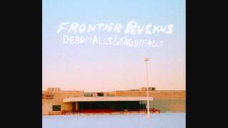 Frontier Ruckus - Pontiac, The Nightbrink