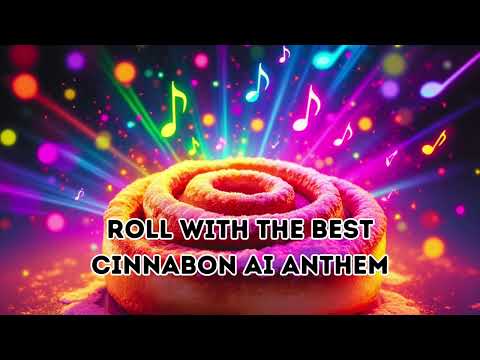 Roll with the Best: Cinnabon AI Anthem