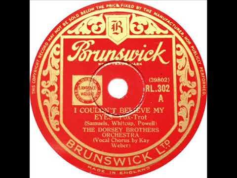 Dorsey Brothers - I Couldn't Believe My Eyes (Kay Weber)