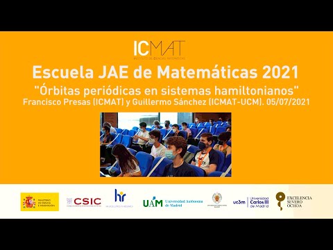 Escuela JAE de Matemáticas 2021 - Francisco Presas y Guillermo Sánchez (05/07/2021)