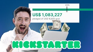 10 Proven Kickstarter Tips to Make Your Project Successful
