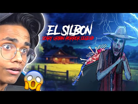 EL SILBON Urban Horror Legend STORY😱