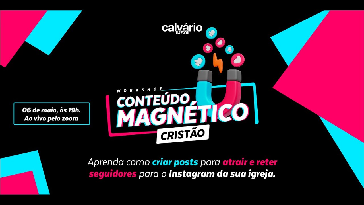 Workshop Conteúdo Magnético Cristão