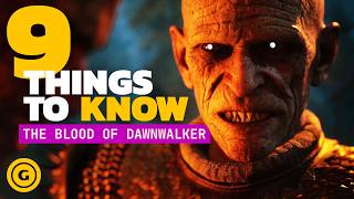 The Blood of Dawnwalker: 9 Essential Tips — Full Breakdown & Transcript
