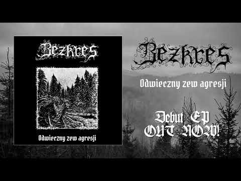 BEZKRES (Pol) - Odwieczny zew agresji [EP FULLSTREAM]
