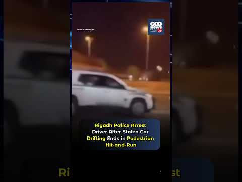 Riyadh Police Arrest Driver After Stolen Car Drifting Incident Hits Pedestrian