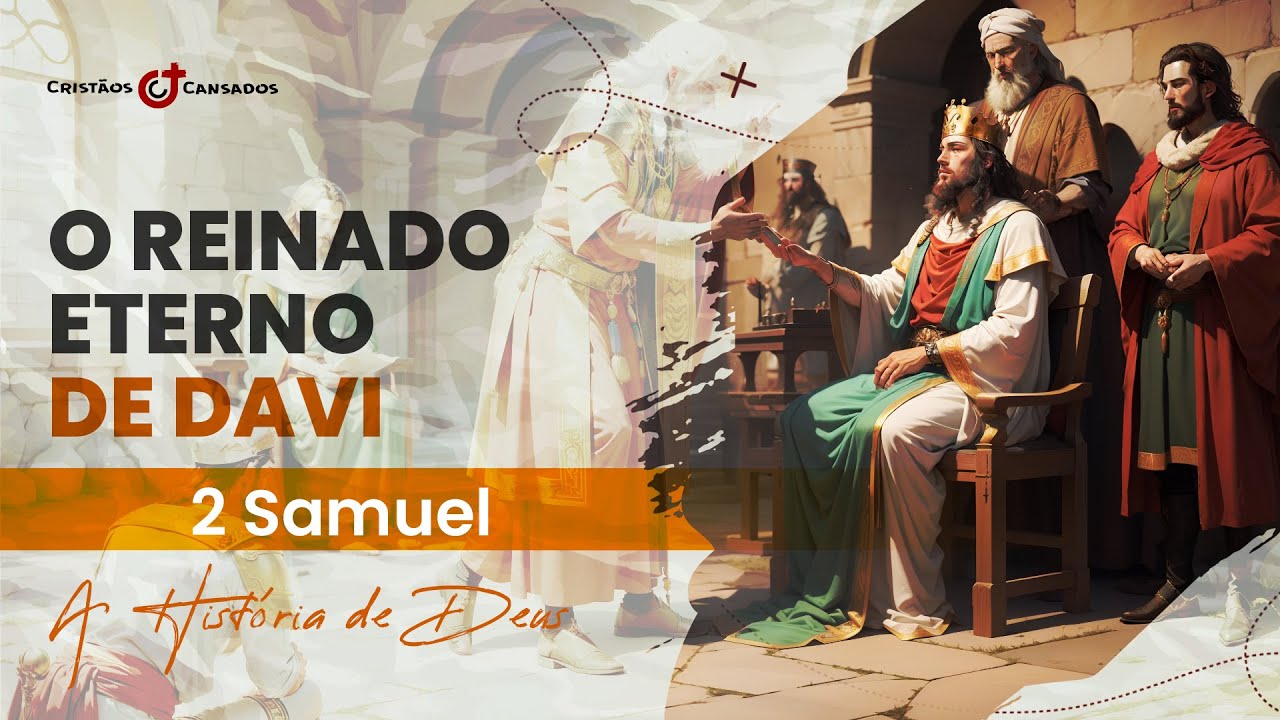Resumo do livro de 2 Samuel || A História de Deus || ESTUDO BÍBLICO COMPLETO