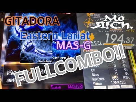 【GITADORA】Eastern Lariat(MAS-G)FC【もりくん】