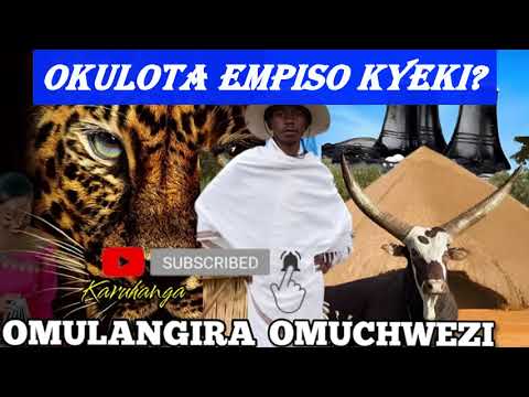 Okulota empiso kyeki? - Omulangira Omuchwezi