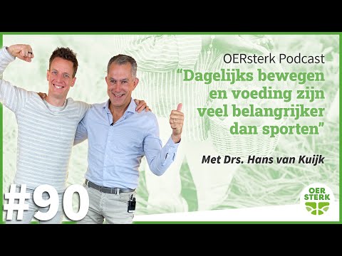 drs. Hans van Kuijk: &lsquo;Dagelijks bewegen en voeding zijn veel belangrijker dan sporten&lsquo;