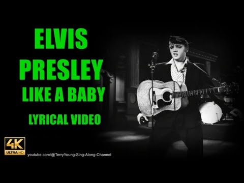 Like A Baby - Elvis Presley