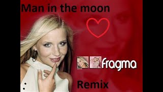 Fragma - Man In The Moon (2003 Remix) 🌝