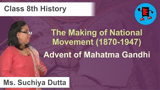 CBSE Class 8 History The Making of the National Movement 1870-1947 Advent of Mahatma Gandhi