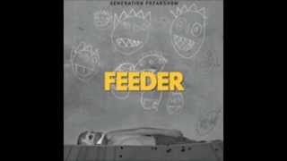Feeder - Oh My