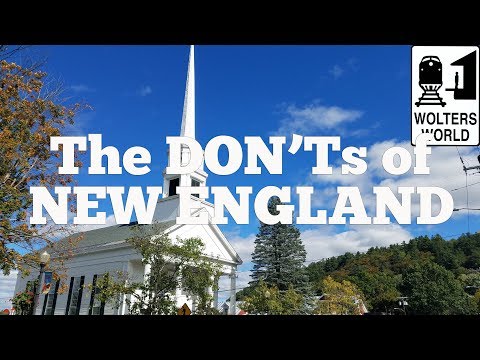 Visit New England - The DON'Ts of Visiting New England