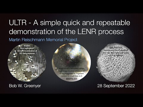 ULTR - A simple quick and repeatable demonstration of the LENR process - ISCMNS 15 - Assisi - 2022