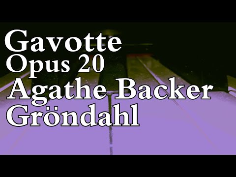 Agathe Backer Grondahl - Gavotte Opus 20 Part 1