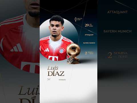 Nommé pour le Ballon d'Or masculin 2026 : Luiz Diaz #ballondor #bayernmunich