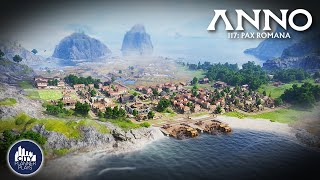 Founding my first HUGE city in Anno 117 Pax Romana!