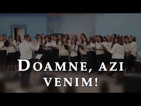 Corul feminin - Doamne, azi venim