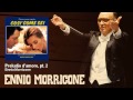 Ennio Morricone - Preludio d'amore, pt. 2 - Così Come Sei (1978)