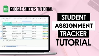 How to Build an Assignment Tracker | Google Sheets For Beginners
