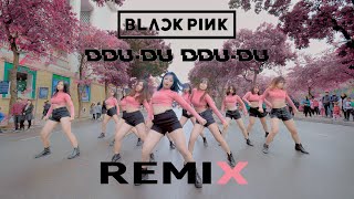 [KPOP IN PUBLIC | 1TAKE] BLACKPINK - DDU-DU DDU-DU REMIX DANCE COVER&amp;CHOREO by BLACKCHUCK