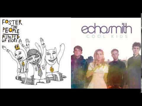 Foster The People vs. Echosmith - Pumped Up Kicks vs. Cool Kids (Mashup)