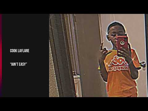 Cook laflare - ain’t easy