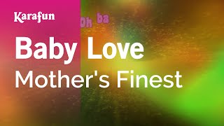 Karaoke Baby Love - Mother&#39;s Finest *