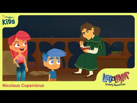 Nicolaus Copernicus: Questioning the Center of Our Solar System | Leo & Layla | PragerU Kids