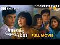 The ULTIMATE Sharon Gabby Classic With English Subtitles Una Kang Naging Akin FULL MOVIE