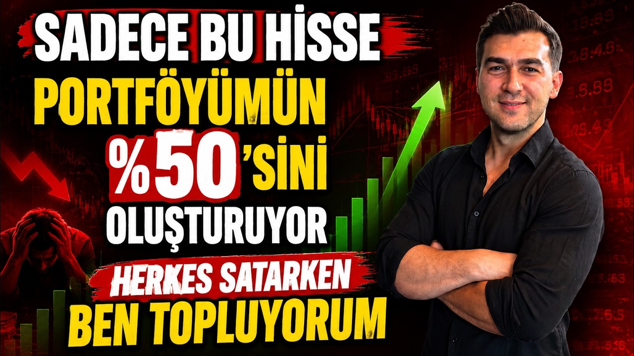 ⭐ SADECE BU HİSSE PORTFÖYÜMÜN %50'SİNİ OLUŞTURUYOR