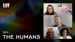 THE HUMANS Q A   TIFF 2021