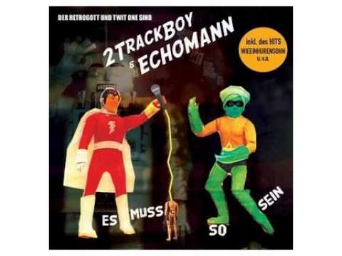 2Trackboy & Echomann - Es muss so sein