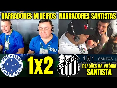 REACTIONS OF THE MINAS GERAIS AND SANTOS NARRATORS TO THE VICTORY OF SANTOS CRUZEIRO 1X2 SANTOS