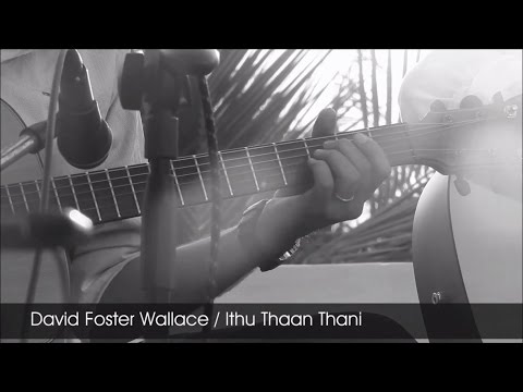 Terrace Jams ft. Kurangan - David Foster Wallace - Acoustic HQ Version